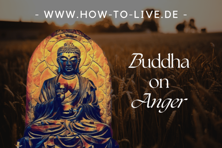 Buddha’s größte Zitate über Wut (lerne von ihnen)